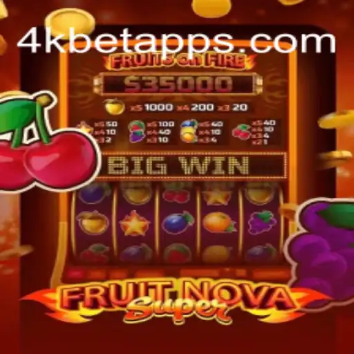 Exploring the Exciting World of FruitNovaSuper: A Dive into 4KBet.COM Oficial Slots Brasil #1